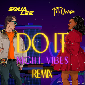 Do it night vibes (Remix)