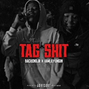 Tag **** (feat. Iamlilyungin) [Explicit]