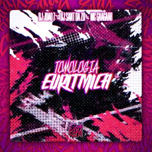Tomológia Eurítmica (feat. DJ JOAO 7, DJ Sant Da Zo & Mc Gaagaah|Explicit)