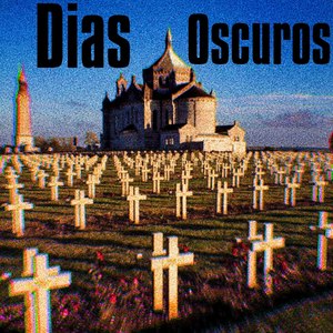 Dias Oscuros