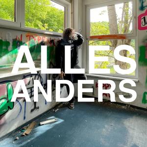 ALLES ANDERS (Explicit)