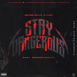 Stay Dangerous (feat. Stackz Boolin') [Explicit]