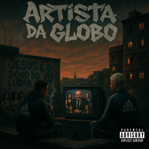 Artista da Globo (Explicit)