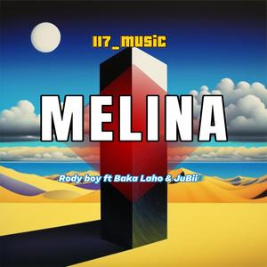 Melina (feat. Rody Boy | Baka Laho | JuBiii)