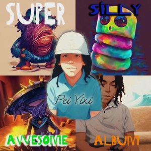 Super Silly Awesome Album