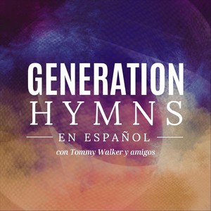 Generation Hymns en Español