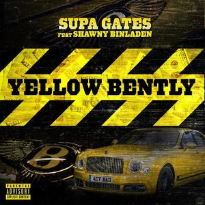 Yellow Bentley (feat. Shawny Binladen) (Explicit)