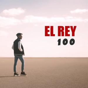 El Rey - 100Thniya (Explicit)