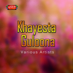 Khayesta Guloona