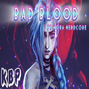 Bad Blood (Arcane Song) (Explicit)