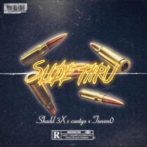 Slide Thru (feat. Tseven0 & CantGo) (Explicit)