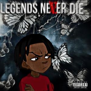 Legends NeVer Die (Explicit)