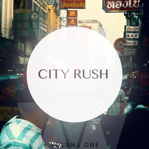 City Rush, Vol. 1 (Selection of Finest Dance & House Music)
