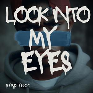 Look Into My Eyes