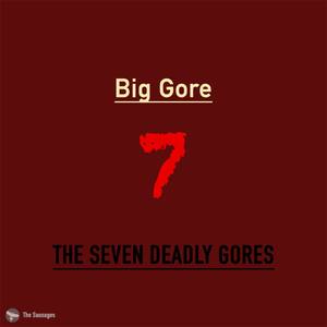 The Seven Deadly Gores (Explicit)