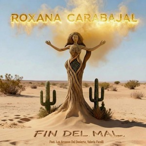 Fin Del Mal (feat. Los Arcanos Del Desierto & Valeria Facelli)