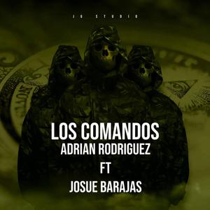 Los comandos (feat. Adrian Rodriguez) [Explicit]