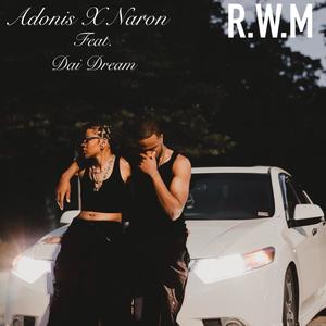 R.W.M (feat. Dai Dream) [Explicit]