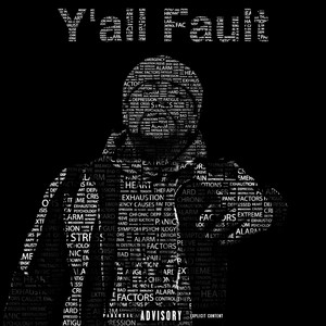 Y'all Fault (Explicit)