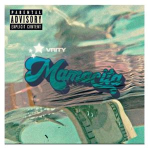 Mamacita (feat. Vrity) (Explicit)