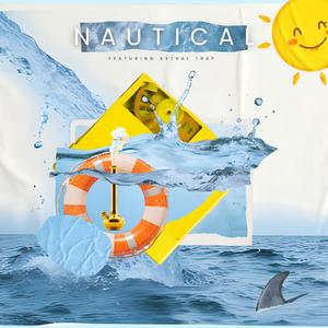 NAUTICAL (feat. Astral Trap) (Explicit)