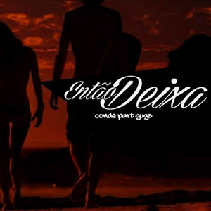 Então Deixa (Explicit)