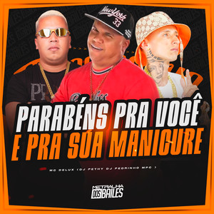 Parabéns Pra Você E Pra Sua Manicure (Explicit)