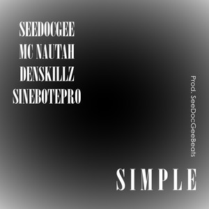 Simple (feat. Mc Nautah & Sinrebotepro) (Explicit)