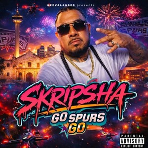 Go Spurs Go (Explicit)