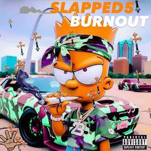 BURNOUT (Explicit)