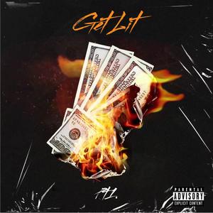 Get Lit, Pt. 1 (Explicit)