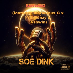 Soe Dink (Explicit)