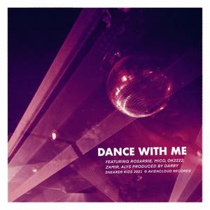 DANCE WITH ME(feat. Rosarrie, Ok2222, Zamir, Alys & Darby)