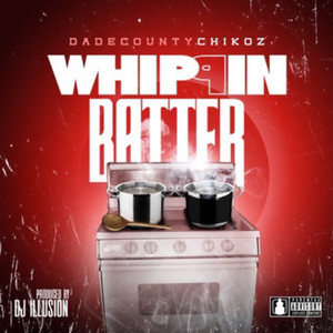 Whippin Batter (Explicit)