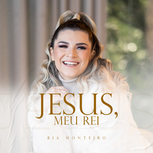 Jesus, Meu Rei