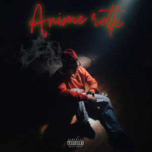 Anime rotte (Explicit)