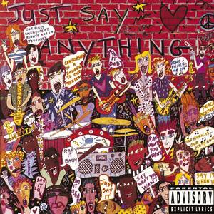 Just Say Anything