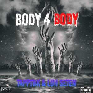 BODY 4 BODY (feat. Luhs7ven) (Explicit)