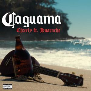 Caguama (feat. Huarache) (Explicit)