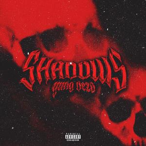 SHADOWS (Explicit)