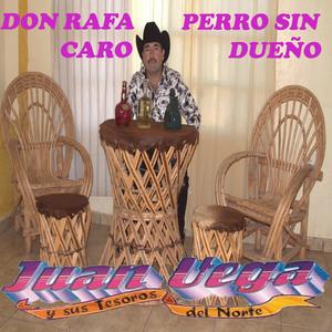 Don Rafa Caro & Perro Sin Dueño