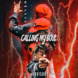 Calling My Soul (Explicit)