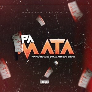 Pa Mata (Explicit)