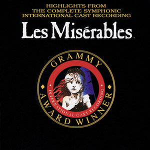 Les Misérables (Highlights from the Complete Symphonic Recording)