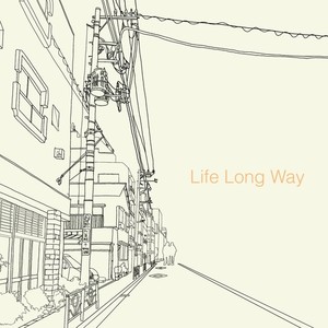 Life Long Way