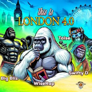 THIS IS LONDON 4.0 (feat. Big Bliz, Taise & Swifty Dizzle) [Explicit]