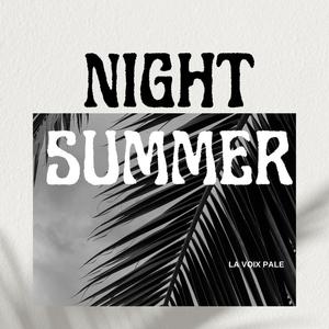 NIGHT SUMMER (Explicit)