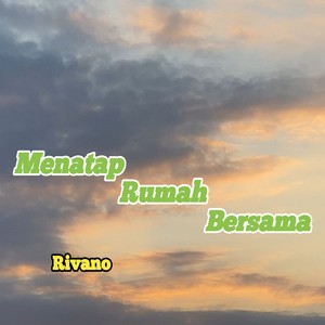 Menatap Rumah Bersama