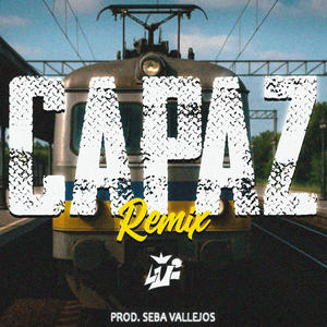 Capaz (feat. DJ Seba Vallejos|REMIX|Explicit)