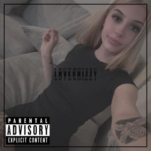 Love Chizzy (Explicit)